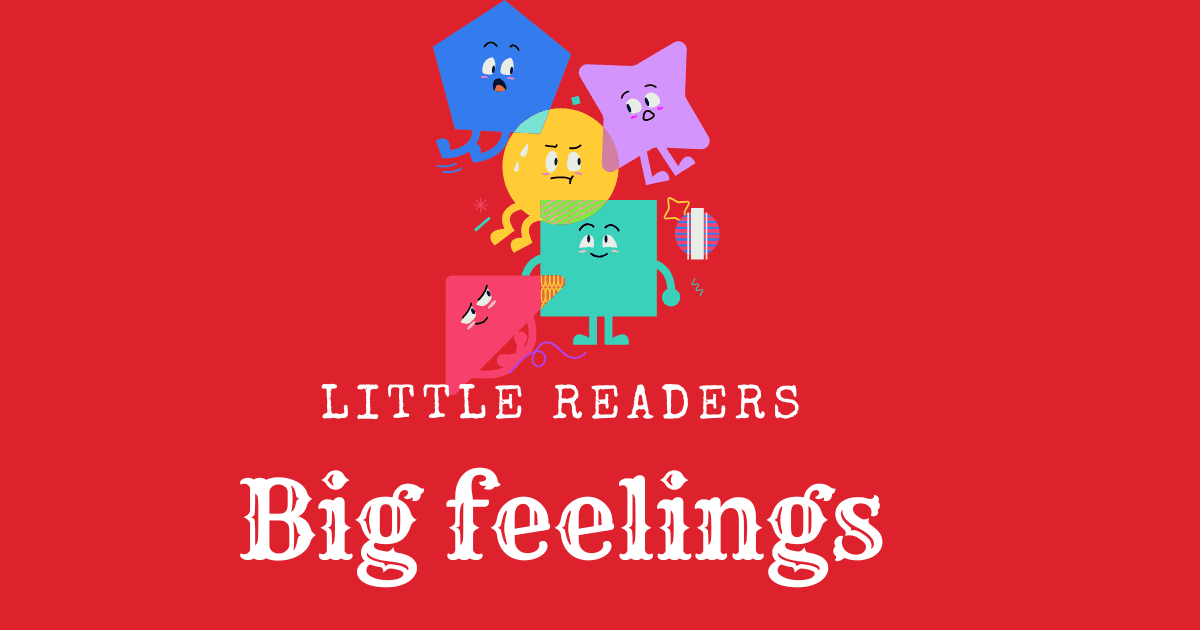 Little Readers, Big Feelings